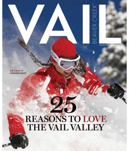 Vail beaver Creek magazine Cover. 25 Reasons to love the vail valley.